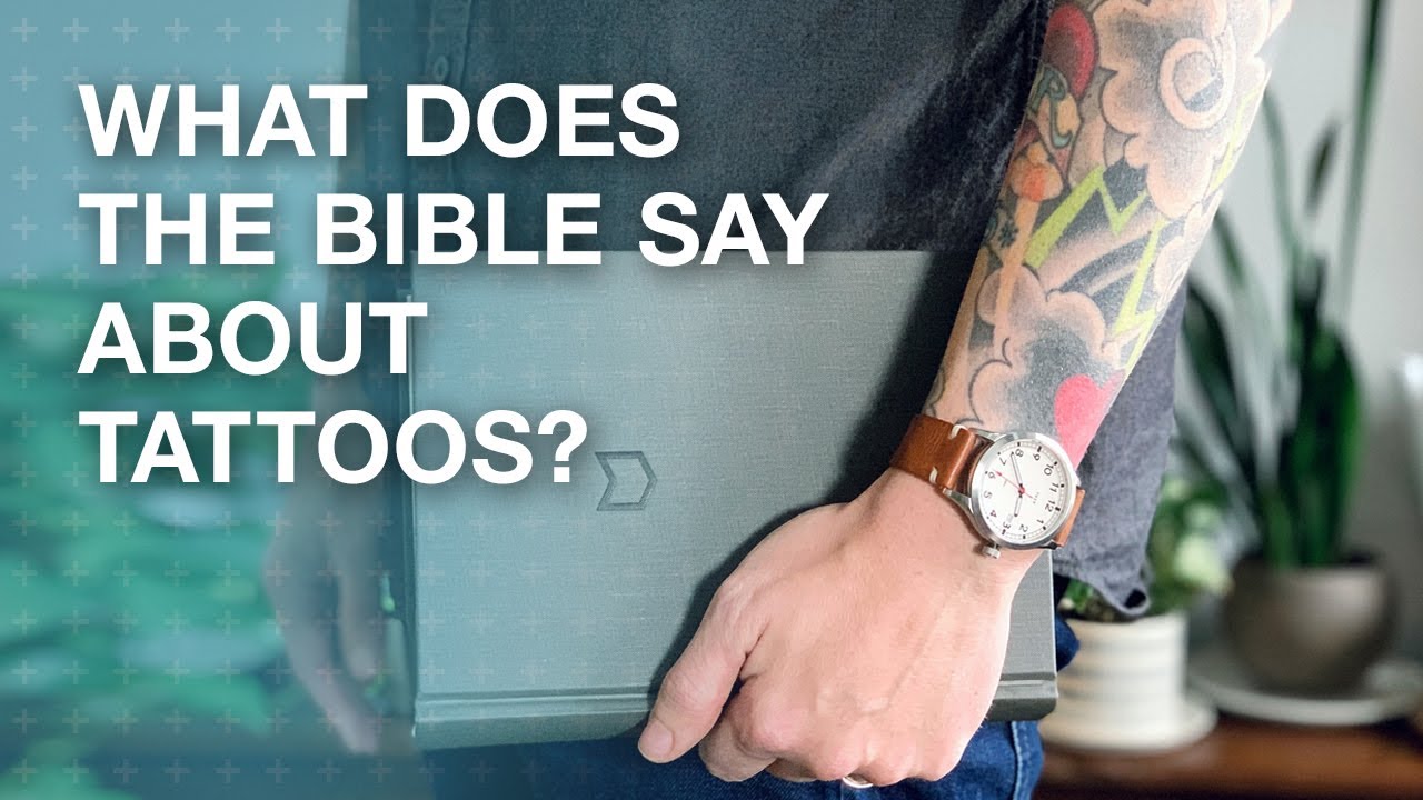 Are Tattoos Wrong? | What Does the Bible Say About Tattoos?