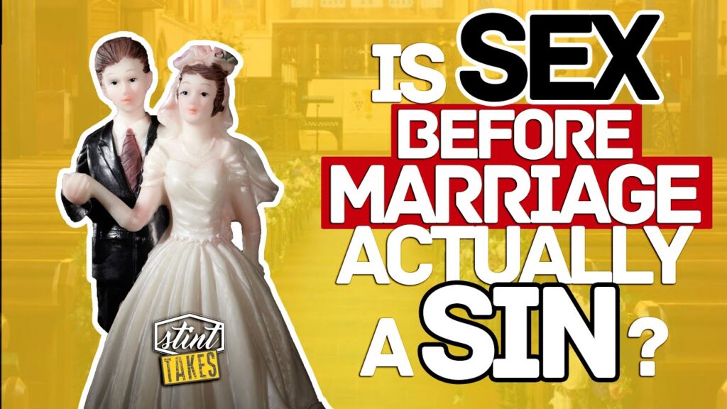 Is Sex Before Marriage Actually a Sin?