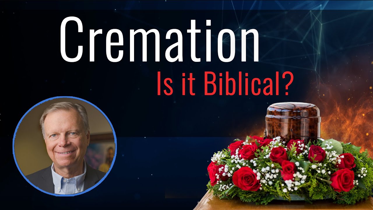 What Does the Bible Say About Cremation?